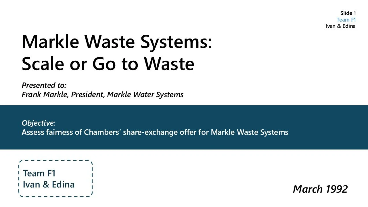 Title slide of a presentation titled 'Markle Waste Systems: Scale or Go to Waste.' Presented to Frank Markle, President of Markle Water Systems. The slide includes the objective to assess fairness of Chambers' share-exchange offer for Markle Waste Sy