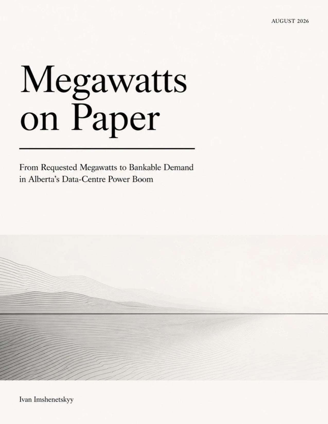 Cover of Megawatts on Paper, an independent research report on Alberta data-centre electricity demand